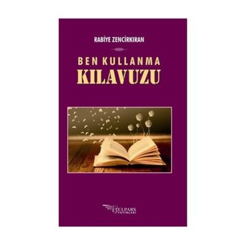 Ben Kullanma Kılavuzu - Rabiye Zencirkıran