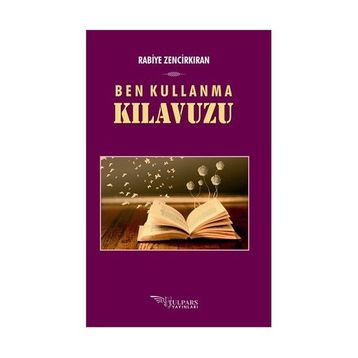 Ben Kullanma Kılavuzu - Rabiye Zencirkıran