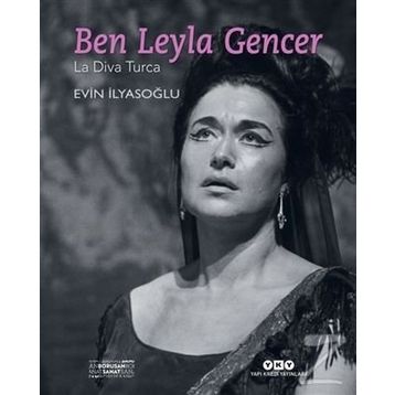 Ben Leyla Gencer - Evin İlyasoğlu
