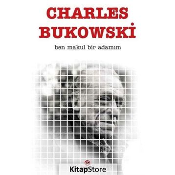 Ben Makul Bir Adamım - Charles Bukowski