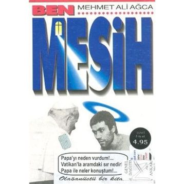 BEN MEHMET ALI AĞCA MESIH ANCONA CEZAEVI/İTALYA - MEHMET ALI AĞCA