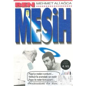 BEN MEHMET ALI AĞCA MESIH ANCONA CEZAEVI/İTALYA - MEHMET ALI AĞCA