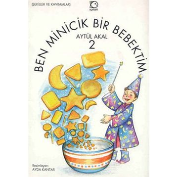 BEN MINICIK BIR BEBEKTIM 2 - AYTÜL AKAL