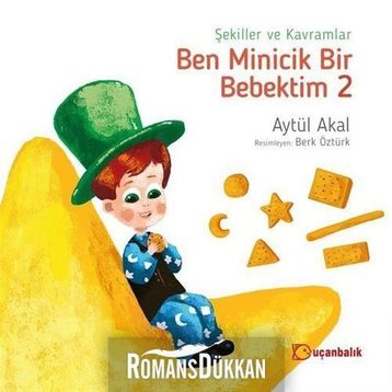 BEN MINICIK BIR BEBEKTIM 2 - AYTÜL AKAL