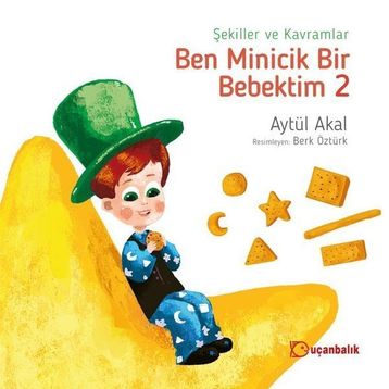 BEN MINICIK BIR BEBEKTIM 2 - AYTÜL AKAL