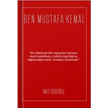 Ben Mustafa Kemal Rafet Sertoğlu