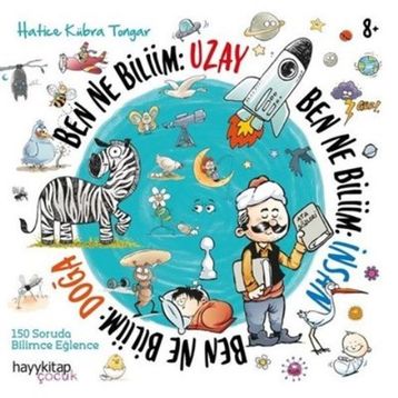 Ben Ne Biliim: İnsan-Doğa-Uzay 3 Kitap - Hatice Kübra Tongar