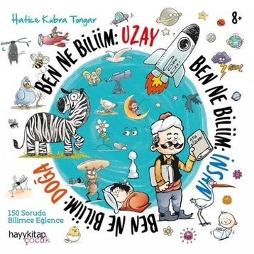 Ben Ne Biliim: İnsan-Doğa-Uzay 3 Kitap - Hatice Kübra Tongar