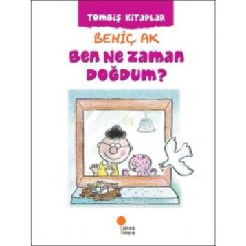 Ben Ne Zaman Doğdum ? - Behiç Ak