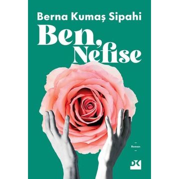 Ben Nefise - Berna Kumaş Sipahi