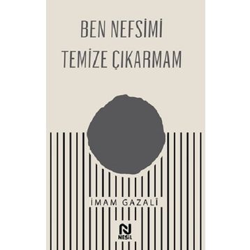 Ben Nefsimi Temize Çıkarmam - Nesil Yayınları