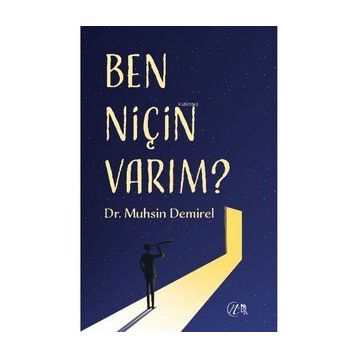 BEN NİÇİN VARIM ? - MUHSIN DEMIREL