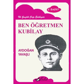 Ben Öğretmen Kubilay - Aydoğan Yavaşlı