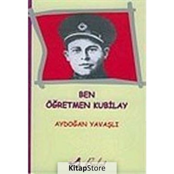 Ben Öğretmen Kubilay - Aydoğan Yavaşlı