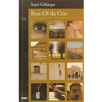 BEN OL DA GÖR - SEYIT GÖKTEPE