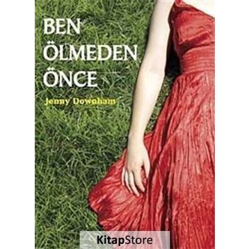 Ben Ölmeden Önce - Jenny Downham
