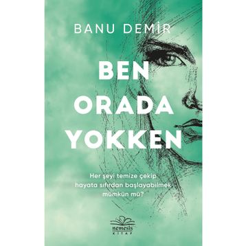 Ben Orada Yokken - Banu Demir