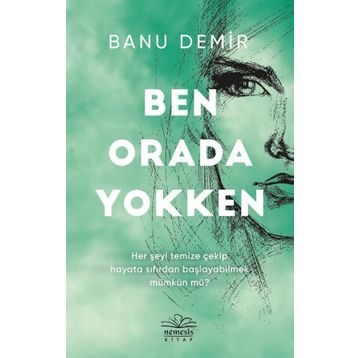 Ben Orada Yokken - Banu Demir
