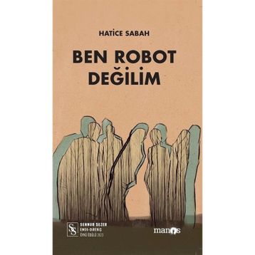 Ben Robot Değilim - Hatice Sabah