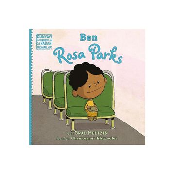 Ben Rosa Parks Brad Meltzer Indigo Çocuk