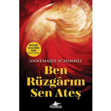 Ben Rüzgarım Sen Ateş - Annemarie Schimmel