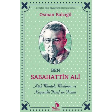 Ben Sabahattin Ali - Osman Balcıgil