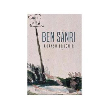 Ben Sanrı - Cansu Erdemir