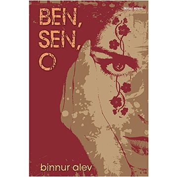 BEN, SEN, O - BINNUR ALEV
