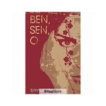 BEN, SEN, O - BINNUR ALEV