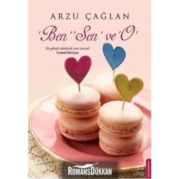 Ben, Sen ve O - Arzu Çağlan