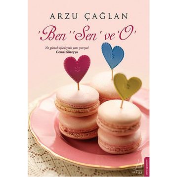 Ben, Sen ve O - Arzu Çağlan