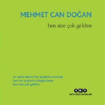 Ben Size Çok Geldim - Mehmet Can Doğan