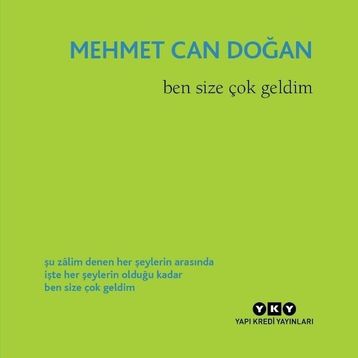 Ben Size Çok Geldim - Mehmet Can Doğan