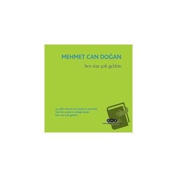 Ben Size Çok Geldim - Mehmet Can Doğan
