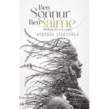 Ben Sonnur Ben Saime - Ayşegül Çiçekoğlu