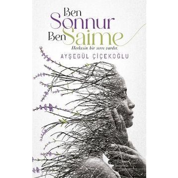 Ben Sonnur Ben Saime - Ayşegül Çiçekoğlu