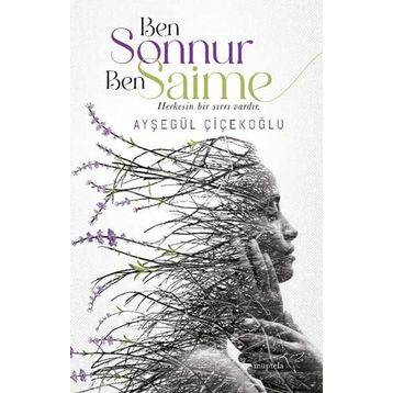 Ben Sonnur Ben Saime - Ayşegül Çiçekoğlu