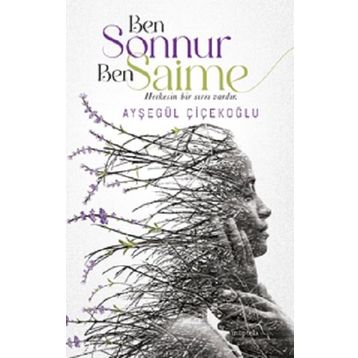 Ben Sonnur Ben Saime - Ayşegül Çiçekoğlu