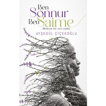 Ben Sonnur Ben Saime - Ayşegül Çiçekoğlu
