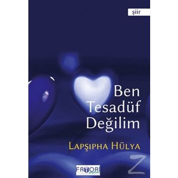 BEN TESADÜF DEĞILIM - LAPŞIPHA HÜLYA