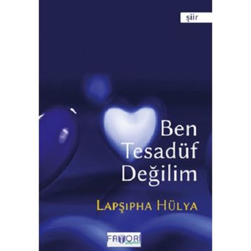 BEN TESADÜF DEĞILIM - LAPŞIPHA HÜLYA