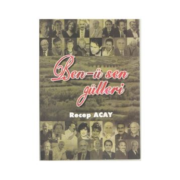 Ben-ü Sen Gülleri - Recep Acay