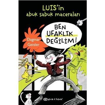 BEN UFAKLIK DEĞİLİM! - DAGMAR GEISLER
