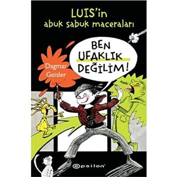 BEN UFAKLIK DEĞİLİM! - DAGMAR GEISLER