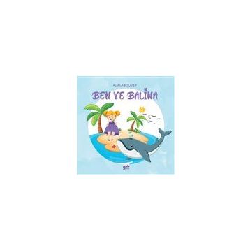 Ben ve Balina - Yade Kitap