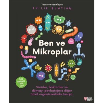 Ben ve Mikroplar - Philip Bunting