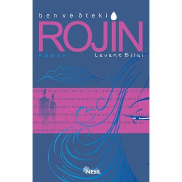 BEN VE ÖTEKİ ROJIN - LEVENT BILGI