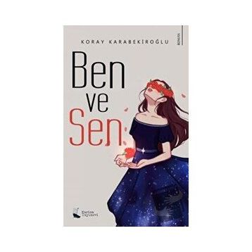 Ben ve Sen - Koray Karabekiroğlu