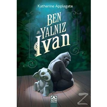 Ben Yalnız Ivan - Katherine Applegate