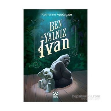 Ben Yalnız Ivan - Katherine Applegate